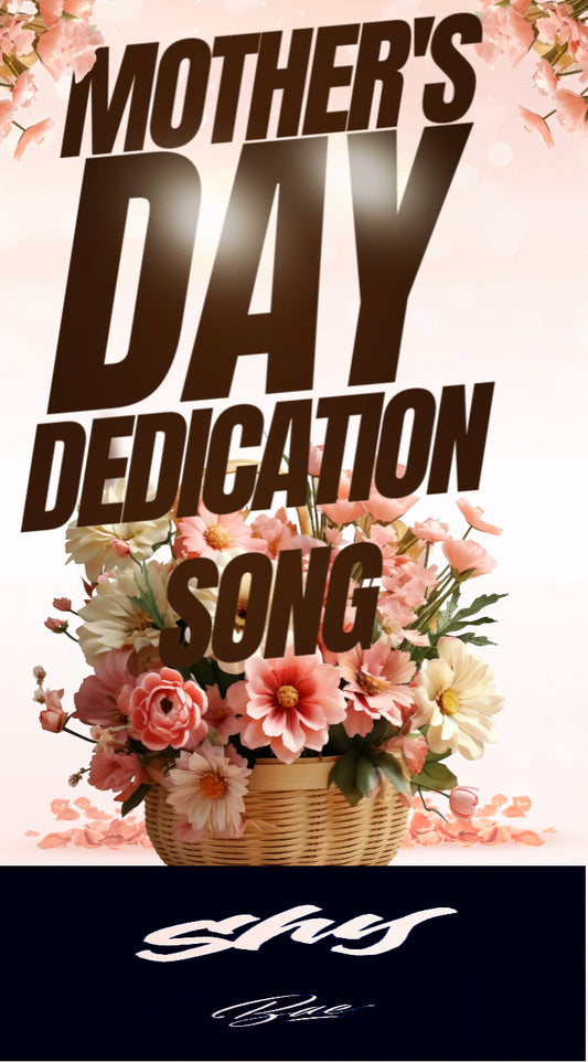 Mothers Day Song: Shy Bae